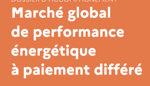 Marché global de performance énergétique à paiement différé